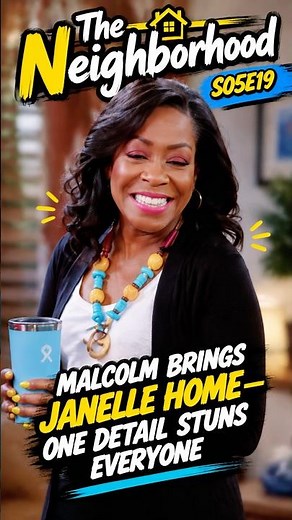 The Neighborhood S05E19 | Malcolm Brings Janelle Home—One Detail Stuns Everyone