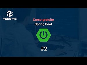 Curso Spring Boot: #2 Preparación del entorno de trabajo