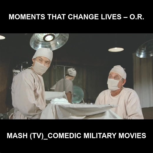 32K views · 1K reactions | Moments that change lives – O.R. - Mash (TV)_Comedic military movies | Mash 4077 - Best Of Best | Facebook