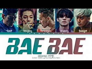 BIGBANG BAE BAE Lyrics (Color Coded Lyrics)
