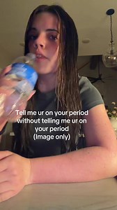 Tell Me You're on Your Period Without Saying It — Funny Image Prompts