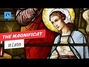 The Magnificat in Latin -with English subtitles