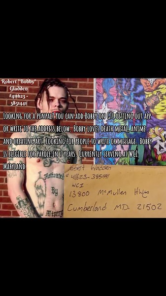 Looking for a penpal? You can add Bobby on GTL getting out app or write to the address below. Bobby loves death metal, anime and creating art. Looking for people to write or message. Bobby is eligible for parole in 7 years. Currently serving at WCI Maryland #fyp #foryou #truecrime #inmate #inmatesoftiktok #inmatepenpal #inmatepenpals #inmateart