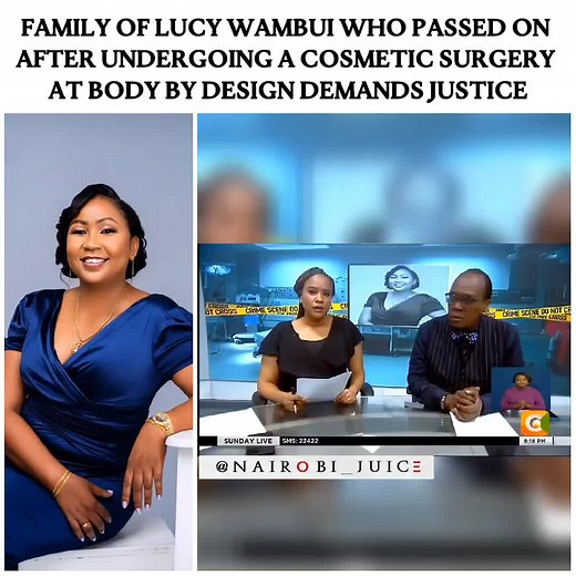 Family Demands Justice for Lucy Wambui Following Tragic Cosmetic Surgery Incident