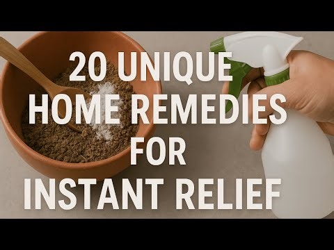 20 unique Home Remedies for Instant Relief