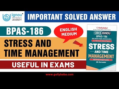BPAS 186 Stress And Time Management - Meaning And Significance || BAG & BSCG Programme || IGNOU Exam