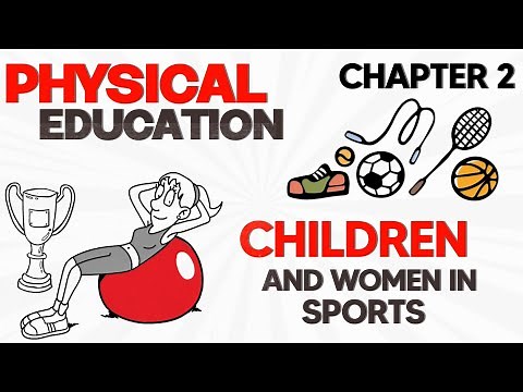 Class 12 Physical Education Chapter 2 | Children And Women In Sports | Animated Oneshot