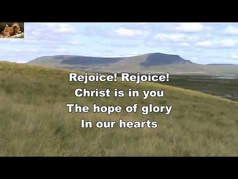 Rejoice! Rejoice! Christ is in you