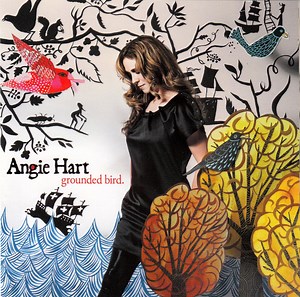 Angie Hart - Grounded Bird