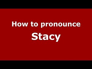 How to pronounce Stacy (American English/US) - PronounceNames.com