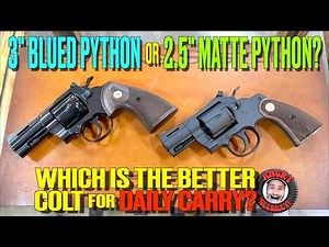 2.5" Matte Black Python or 3" Blue Python?..(The Better Colt for Carry?)