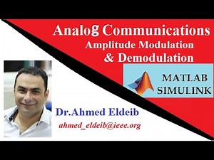 Amplitude Modulation and Demodulation by using Matlab Simulink