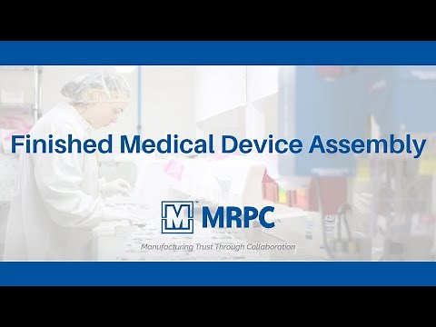 MRPC: Finished Medical Device Assembly