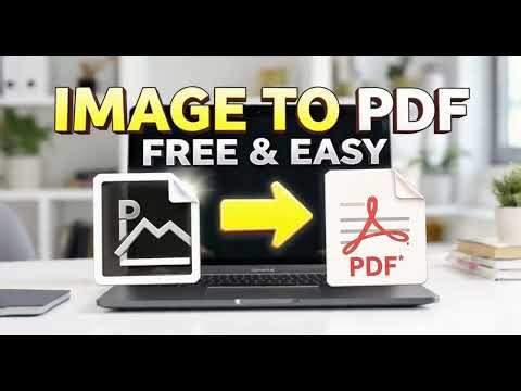How to Convert Image to PDF in Laptop for Free Quick Guide