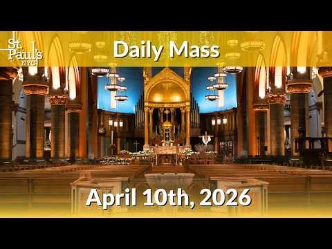 Daily Mass - April 10th, 2026 at 12:10 PM