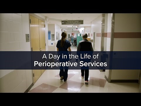 A Day in the Life of Perioperative Services