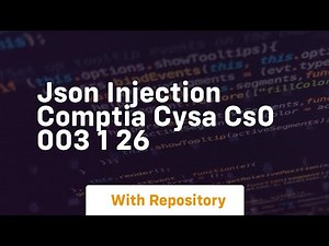 Json injection comptia cysa cs0 003 1 26