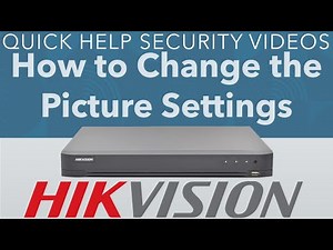 Hikvision DVR How to Change Picture Brightness, Contrast, Hue, Sharpness & Saturation CCTV Camera