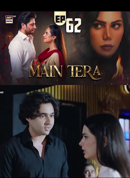 Main Tera Episode 62 — 16 October 2026 | Ghana Ali, Yusra Irfan, Arez Ahmed