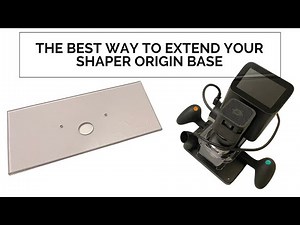 [Shaper Origin] The best way to extend your Shaper Origin base (using polycarbonate) #shapermade