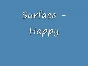 Surface - Happy