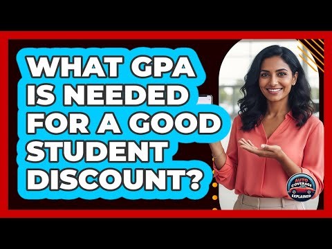 What GPA Is Needed For A Good Student Discount?