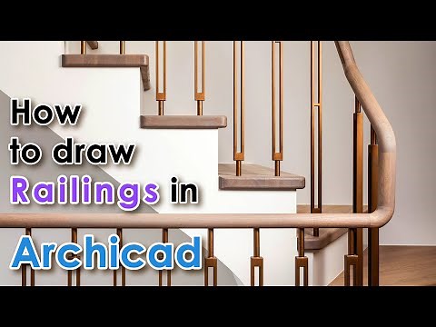 Archicad - How to draw railings [extended explanation]