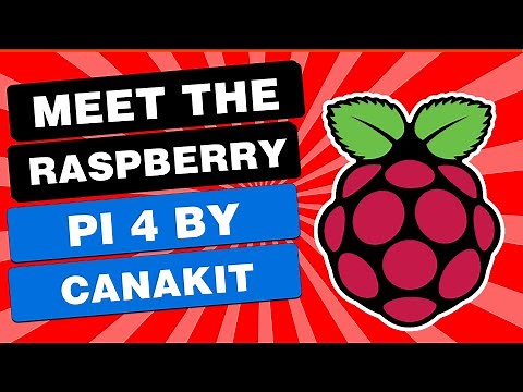 Canakit Raspberry Pi 4 Unboxing, Overview, And Setup Guide