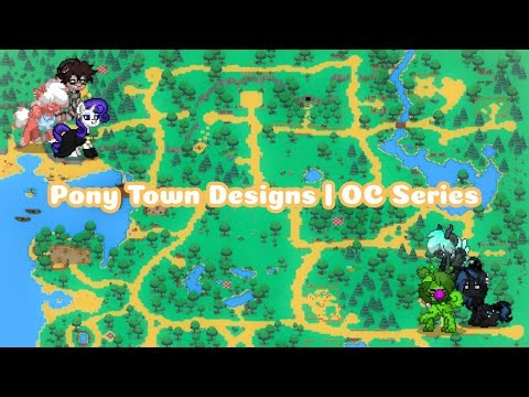 My Pony Town Designs | OC Series | Part One
