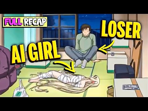 💩Ugly Loser Found an🤖AI Girl in the Trash, So he Made Her His Wife💎Chobits Anime Recap