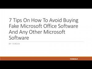 7 Tips On How To Avoid Buying Fake Microsoft Office Software – Tekgia