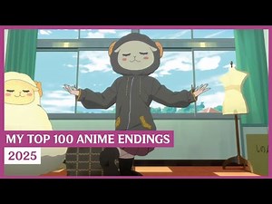My Top 100 Anime Ending Songs | 2025