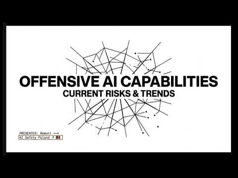 Offensive AI Capabilities: Current Risks and Trends