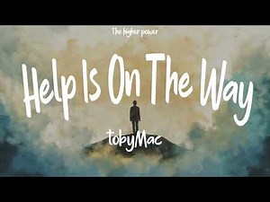 tobyMac Help Is On The Way Maybe Midnight Lyrics