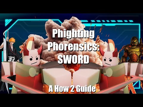 Phighting Phorensics: SWORD | A How 2 Guide