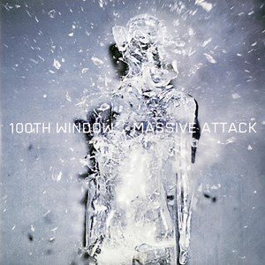 Massive Attack - 100th Window