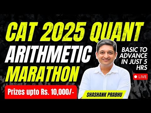 CAT 2025 Quant Arithmetic Marathon Revision | Complete Arithmetic in just 5 Hours for CAT 2025 Quant