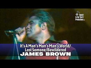 James Brown • It's A Man's Man's Man's World • 1968 [Reelin' In The Years Archive]
