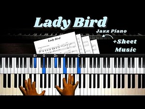 Jazz Piano Lesson - Lady Bird Arrengement Tutorial + Sheet Music