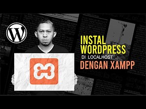 Cara Install WordPress di localhost dengan XAMPP