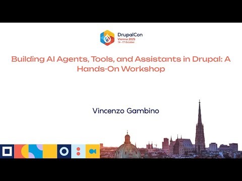Building AI Agents, Tools, and Assistants in Drupal: A Hands-On Workshop