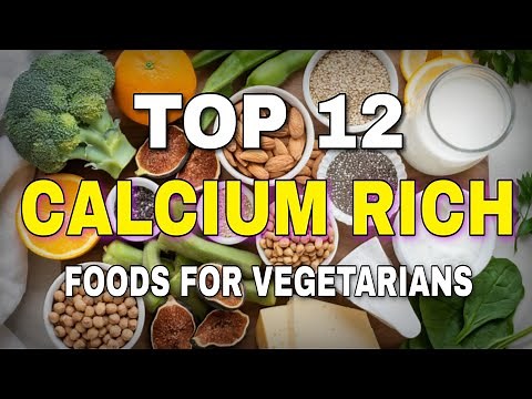 Top 12 Calcium-Rich Foods for Vegetarians || Foods for Strong Bones