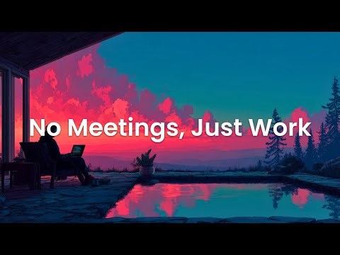 No Meetings, Just Work - Chillstep Coding Music for Deep Focus and Clarity
