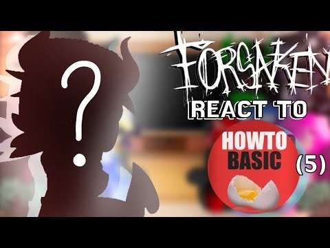 🪻: {{•25K SUBS SPECIAL•}} // 1.55x SPEED // Forsaken react to HOWTOBASIC [Part5] // Rushed // ENJOY!