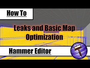 Hammer Editor Tutorial -- Leaks and Basic Map Optimization