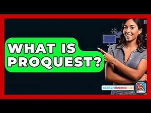 What Is ProQuest? - SearchEnginesHub.com