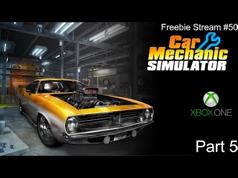 Freebie Streams #50: Beating Games #???: Car Mechanic Simulator (Xbox One) [FRD - Day 14]