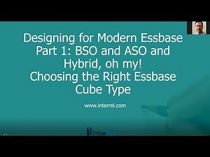 Designing for Modern Essbase Part 1: Choosing the Right Essbase Cube Type