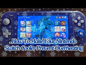 How To Make Your Nintendo Switch Cooler Prevent Overheating With Fan Control