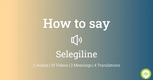 Selegiline Pronunciation